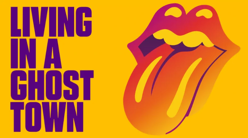 Rolling Stones lançam 'Living In a Ghost Town', primeira inédita em 8 anos